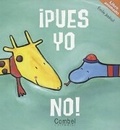 Cover: !Pues Yo No! - Combel Ediciones Editorial Esin, S.A.