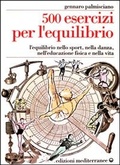 Bild: Cinquecento esercizi per l'equilibrio. L'equilibrio nello sport, nella danza, nell'educazione fisica e nella vita - Ginnastica;Edizioni Mediterranee