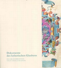 Abbildung von: Dokumente des lutherischen Glaubens - Leipziger Uni-Vlg