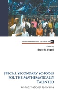 Cover: Special Secondary Schools For The Mathematically Talented: An International Panorama - World Scientific Publishing Co Pte Ltd