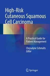 Abbildung von: High-Risk Cutaneous Squamous Cell Carcinoma - Springer