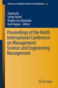 Enlarge image Cover: Proceedings of the Ninth International Conference on Management Science and Engineering Management - Springer