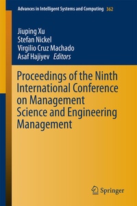 Enlarge image Cover: Proceedings of the Ninth International Conference on Management Science and Engineering Management - Springer