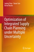 Cover: Optimization of Integrated Supply Chain Planning under Multiple Uncertainty - Springer