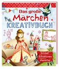 Cover: Das gro&szlig;e M&auml;rchen-Kreativbuch - arsEdition