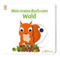 Cover: Mein erstes Buch vom Wald - arsEdition