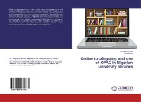 Abbildung von: Online cataloguing and use of OPAC in Nigerian university libraries - LAP Lambert Academic Publishing