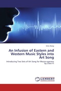 Cover: An Infusion of Eastern and Western Music Styles into Art Song - LAP Lambert Academic Publishing