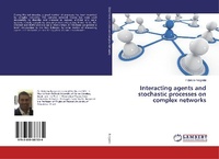 Abbildung von: Interacting agents and stochastic processes on complex networks - LAP Lambert Academic Publishing