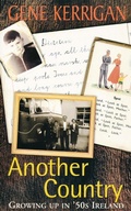 Cover: Another Country - Growing Up In '50s Ireland - Gill Books