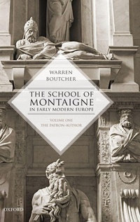 Bild vergrößern Bild: The School of Montaigne in Early Modern Europe - Oxford University Press
