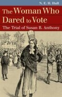 Enlarge image Cover: The Woman Who Dared to Vote - University Press of Kansas