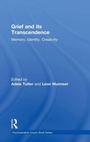 Cover: Grief and Its Transcendence - Routledge