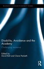 Cover: Disability, Avoidance and the Academy - Routledge