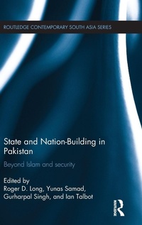 Enlarge image Cover: State and Nation-Building in Pakistan - Routledge