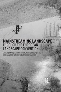 Enlarge image Cover: Mainstreaming Landscape through the European Landscape Convention - Routledge