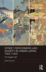 Bild: Street Performers and Society in Urban Japan, 1600-1900 - Routledge