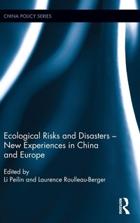Enlarge image Cover: Ecological Risks and Disasters - New Experiences in China and Europe - Routledge