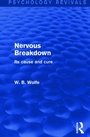 Cover: Nervous Breakdown (Psychology Revivals) - Routledge