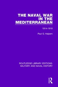 Enlarge image Cover: The Naval War in the Mediterranean - Routledge