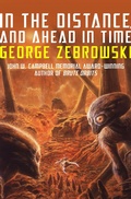 Cover: In the Distance, and Ahead in Time - Open Road Media Sci-Fi & Fantasy