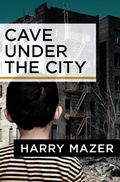Cover: Cave Under the City - Open Road Media Teen & Tween