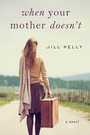 Cover: When Your Mother Doesn't - Skyhorse Publishing