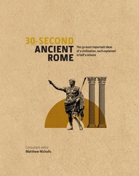 Enlarge image Cover: 30-Second Ancient Rome - Ivy Press
