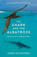 Cover: The Shark and the Albatross - Profile Books Ltd