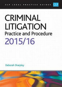 Enlarge image Cover: Criminal Litigation: Practice and Procedure 2015/2016 - College of Law Publishing