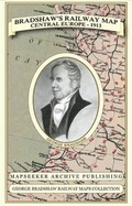 Cover: Bradshaw's Railway Map Central Europe 1913 - Mapseeker Archive Publishing