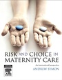 Cover: E-Book Risk and Choice in Maternity Care - Elsevier