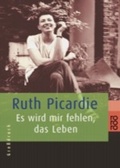 Cover: Es wird mir fehlen, das Leben - Rowohlt Taschenbuch