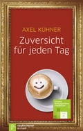 Cover: Zuversicht f&uuml;r jeden Tag - Neukirchener Aussaat