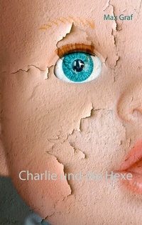 Enlarge image Cover: Charlie und die Hexe - BoD - Books on Demand