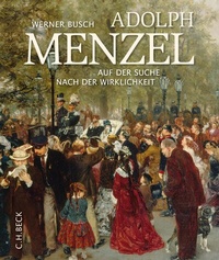 Abbildung von: Adolph Menzel - C.H.BECK