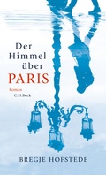 Cover: Der Himmel &uuml;ber Paris - C.H.BECK