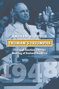 Enlarge image Cover: Truman's Triumphs - University Press of Kansas