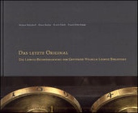 Abbildung von: "Das letzte Original" - Die Leibniz - Rechenmaschine der Gottfried Wilhelm Leibniz Bibliothek - Georg Olms Verlag