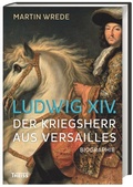 Cover: Ludwig XIV. - Theiss in Herder