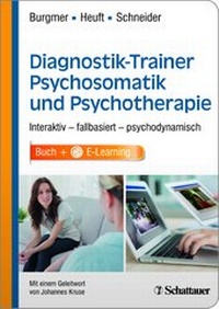 Abbildung von: Diagnostik-Trainer Psychosomatik und Psychotherapie - Schattauer