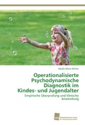 Cover: Operationalisierte Psychodynamische Diagnostik im Kindes- und Jugendalter - S&uuml;dwestdeutscher Verlag f&uuml;r Hochschulschriften AG  Co. KG