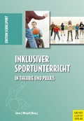 Cover: Inklusiver Sportunterricht in Theorie und Praxis - Meyer & Meyer