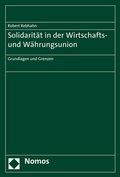 Cover: Solidarit&auml;t in der Wirtschafts- und W&auml;hrungsunion - Nomos