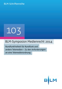 Abbildung von: BLM-Symposion Medienrecht 2014 - Nomos