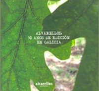 Abbildung von: Alvarellos : 30 anos de edición en Galicia : homenaxe a Enrique Alvarellos Iglesias - Alvarellos Editora