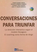 Bild: Conversaciones para triunfar : la direcci&oacute;n interactiva seg&uacute;n el modelo Hexagoon : el coaching como forma de dirigir - FC EDITORIAL