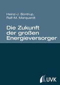 Cover: Die Zukunft der gro&szlig;en Energieversorger - UVK