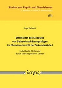 Abbildung von: Effektivität des Einsatzes von Selbsteinschätzungsbögen im Chemieunterricht der Sekundarstufe I -- Individuelle Förderung durch selbstreguliertes Lernen - Logos Berlin