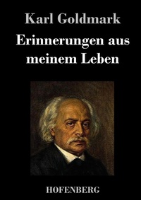 Abbildung von: Erinnerungen aus meinem Leben - Henricus - Edition Deutsche Klassik GmbH, Berlin